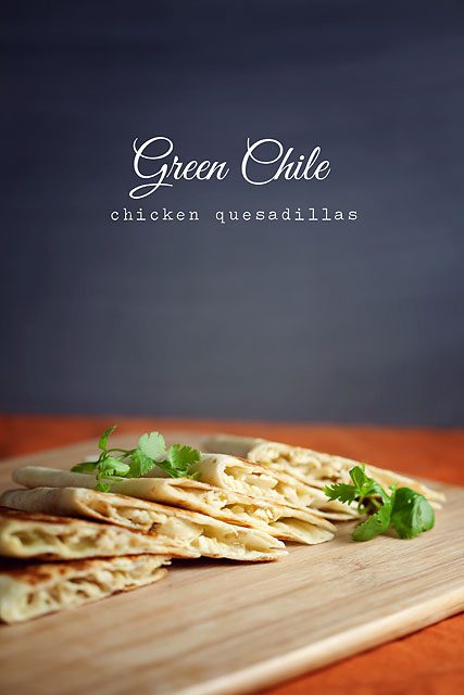 Green Chile Chicken Quesadillas recipe
